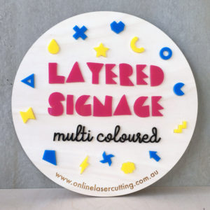 Laser Cut Multi Coloured Signage