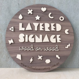 Laser Cut Layered Wood Signage